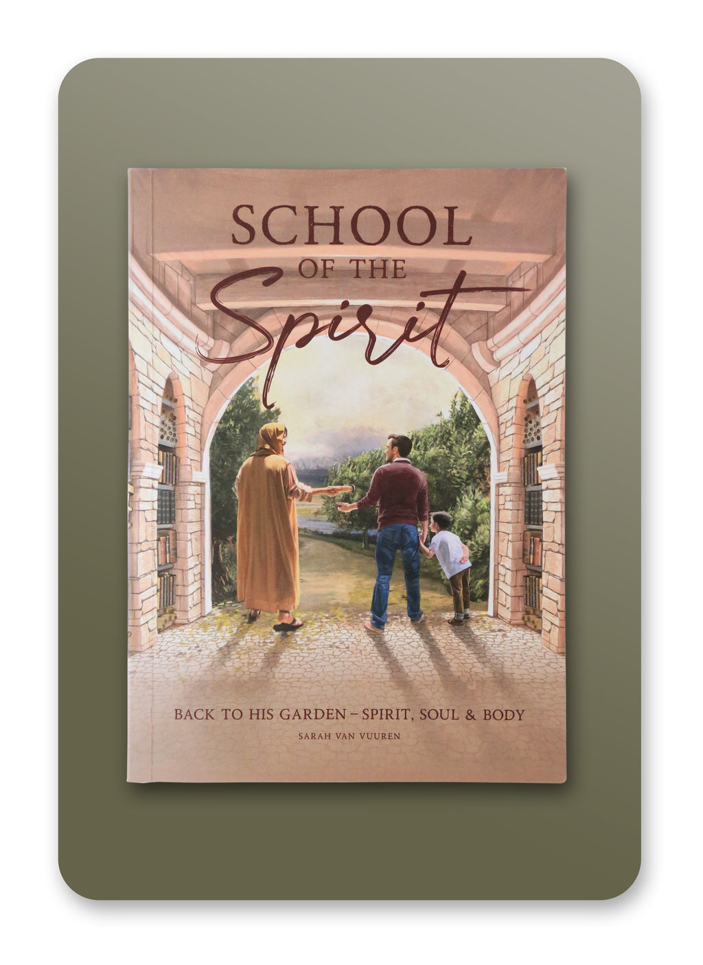 School of the Spirit (Softcover)