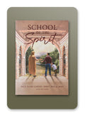 School of the Spirit (Softcover)
